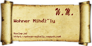 Wohner Mihály névjegykártya
